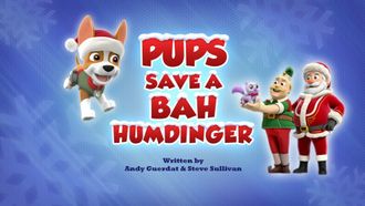 Episode 27 Pups Save a Bah Humdinger