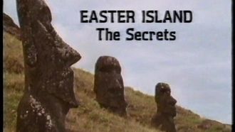 Episode 13 Easter Island: The Secrets