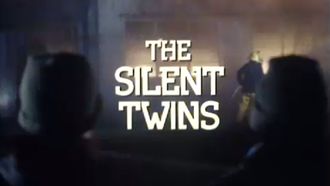Episode 2 The Silent Twins