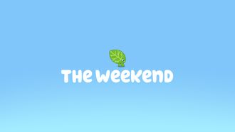Episode 6 The Weekend