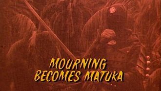 Episode 22 Mourning Becomes Matuka