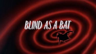 Episode 54 Blind as a Bat