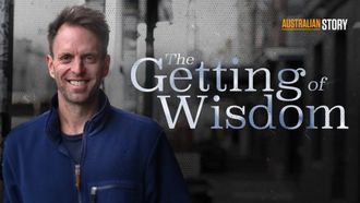 Episode 17 The Getting of Wisdom - Hugh van Cuylenburg