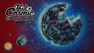 Episode 5 Kid Cosmic and The Planet Killer