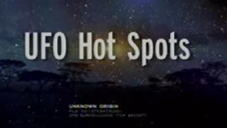 Episode 1 UFO Hot Spots