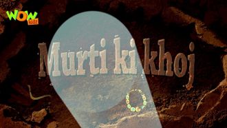 Episode 34 Murti Ki Khoj