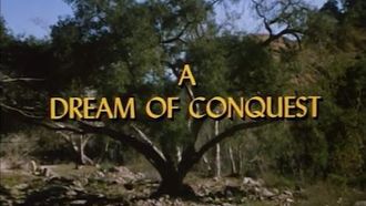 Episode 5 A Dream of Conquest