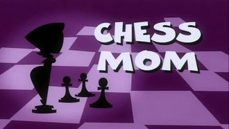 Episode 17 Chess Mom