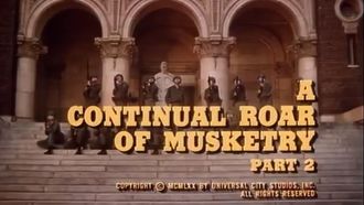 Episode 5 A Continual Roar of Musketry: Part 2