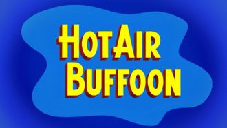 Episode 22 Hot Air Buffoon