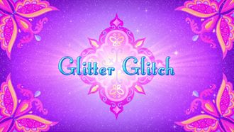 Episode 27 Glitter Glitch!
