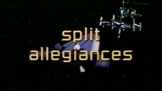 Episode 2 Split Allegiances