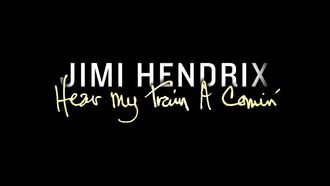 Episode 1 Jimi Hendrix: Hear My Train a Comin'