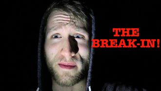 Episode 49 THE BREAK-IN!