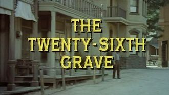 Episode 7 The Twenty-Sixth Grave