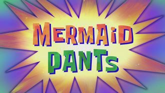 Episode 45 MermaidPants