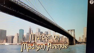Episode 22 Murder on Madison Avenue