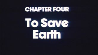 Episode 4 Chapter Four: To Save Earth