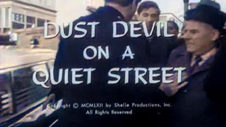 Episode 11 Dust Devil on a Quiet Street