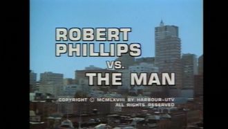 Episode 5 Robert Phillips vs. the Man