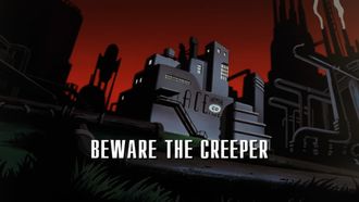 Episode 10 Beware the Creeper