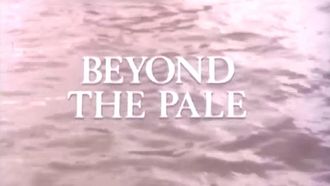 Episode 11 Beyond the Pale