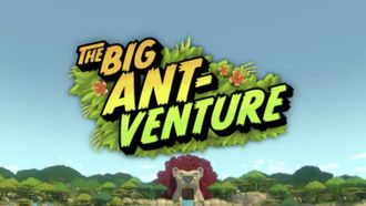 Episode 12 The Big Ant-Venture