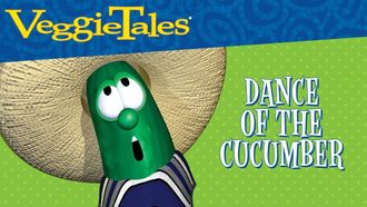 Episode 36 Sing Alongs: Dance of the Cucumber