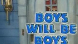 Episode 32 Boys Will Be Boys