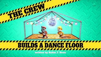 Episode 32 The Crew Builds a Dance Floor