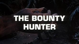 Episode 15 The Bounty Hunter