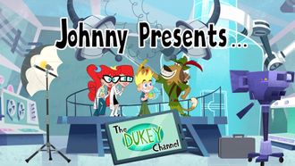 Episode 12 Johnny Presents: The Dukey Channel