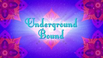 Episode 1 Underground Bound