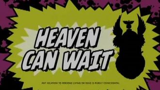 Episode 6 Heaven Can Wait