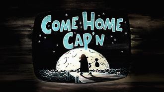 Episode 24 Come Home Cap'n