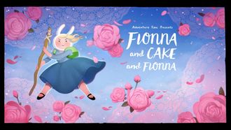 Episode 12 Fionna and Cake and Fionna