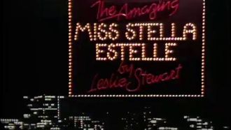 Episode 15 The Amazing Miss Stella Estelle