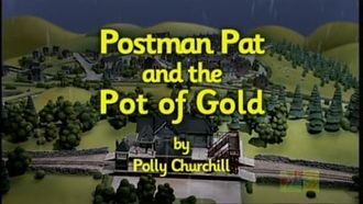 Episode 3 Postman Pat and the Pot of Gold
