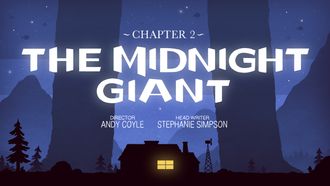 Episode 2 Chapter 2: The Midnight Giant