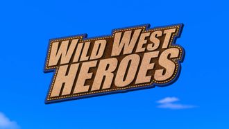 Episode 23 Wild West Heroes