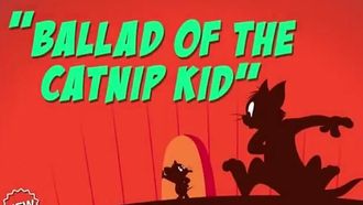 Episode 77 The Ballad of the Catnip Kid