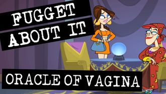 Episode 10 The Oracle of Vagina