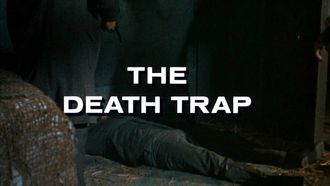 Episode 12 The Death Trap