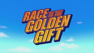 Episode 11 Race to the Golden Gift