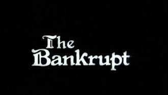 Episode 8 The Bankrupt