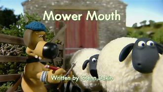 Episode 7 Mower Mouth