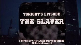 Episode 2 The Slaver