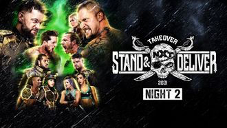 Episode 16 April 8, 2021 - NXT TakeOver: Stand & Deliver - Night 2