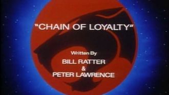 Episode 7 Chain of Loyalty