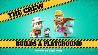 Episode 6 The Crew Builds a Playground